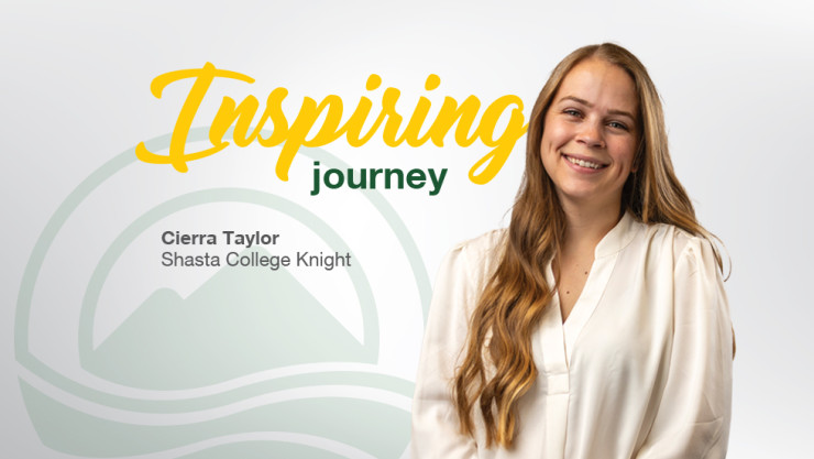 Inspiring Journey Knights Stories featuring Cierra Taylor, Shasta College Knight